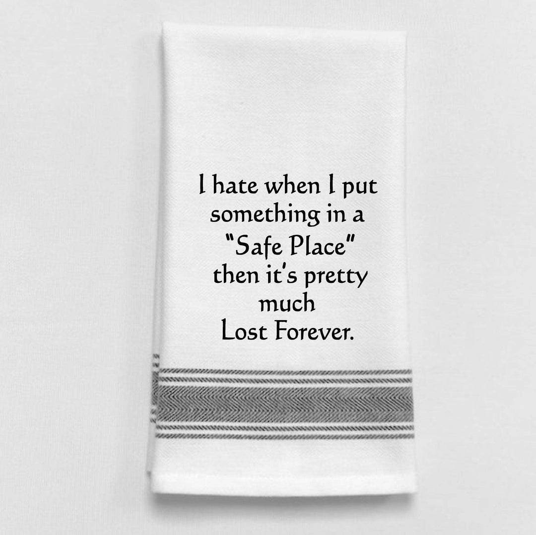 BB-I-364 White Kitchen Towel "I hate when I put..."