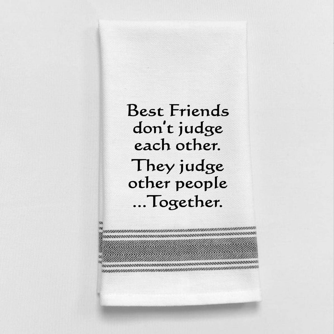 BB-B-97 White Kitchen Towel "Best Friends don't just..."