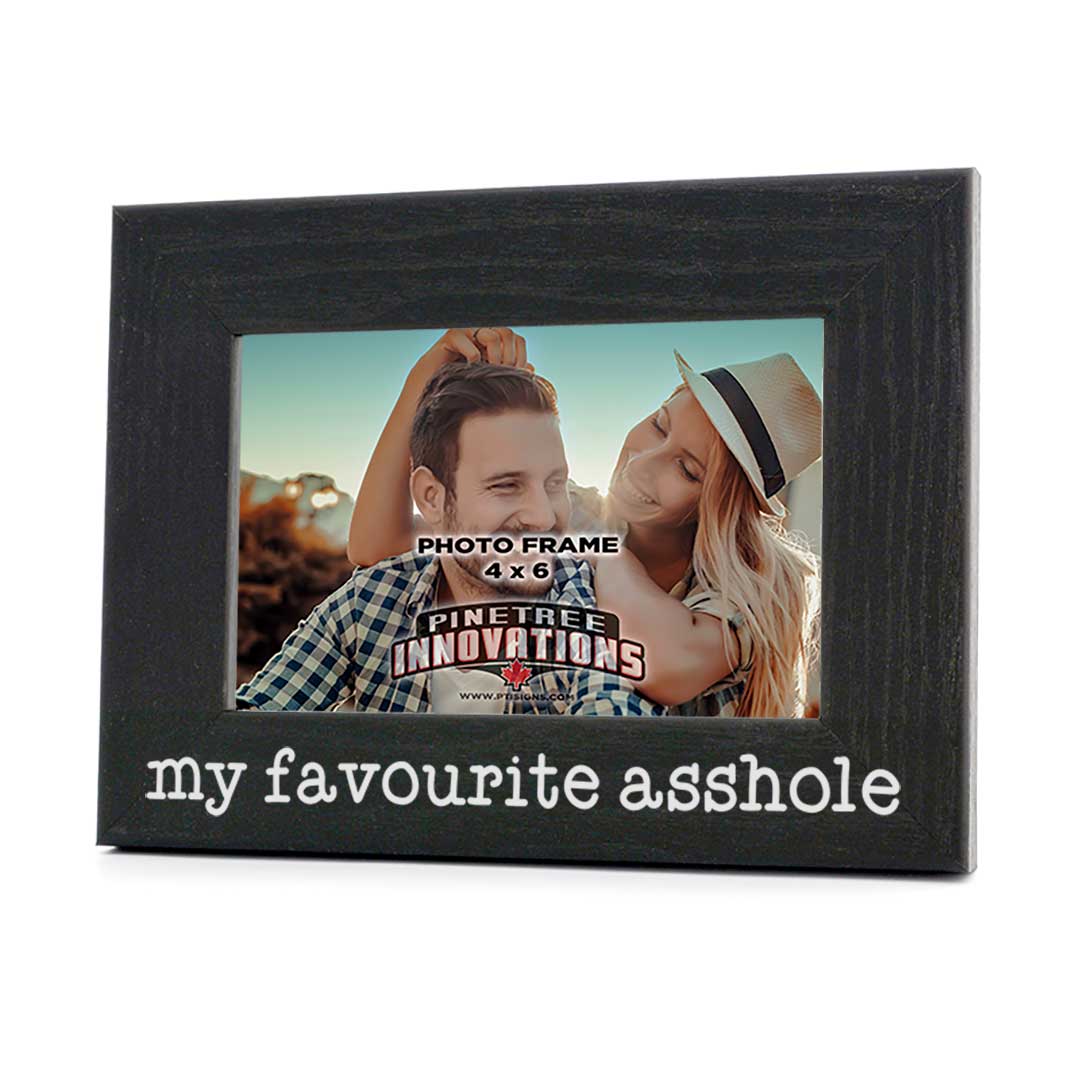 My Favourite A--hole | Photo Frame