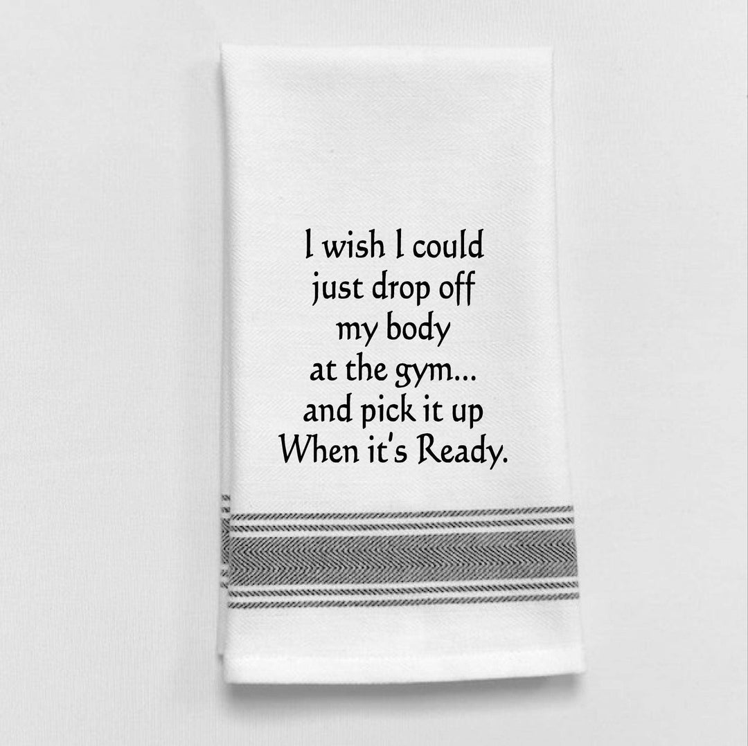 BB-I-356 White Kitchen Towel " I wish I could drop off..."