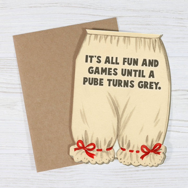 It’s All Fun and Games Until... - Funny Birthday Card
