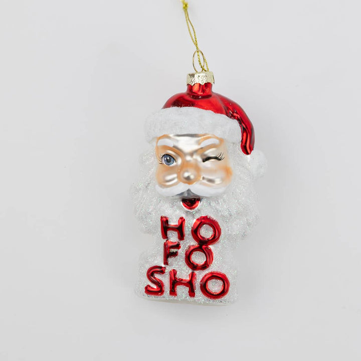 Ho Fo Sho - Winking Santa Glass Ornament, Holiday Gift