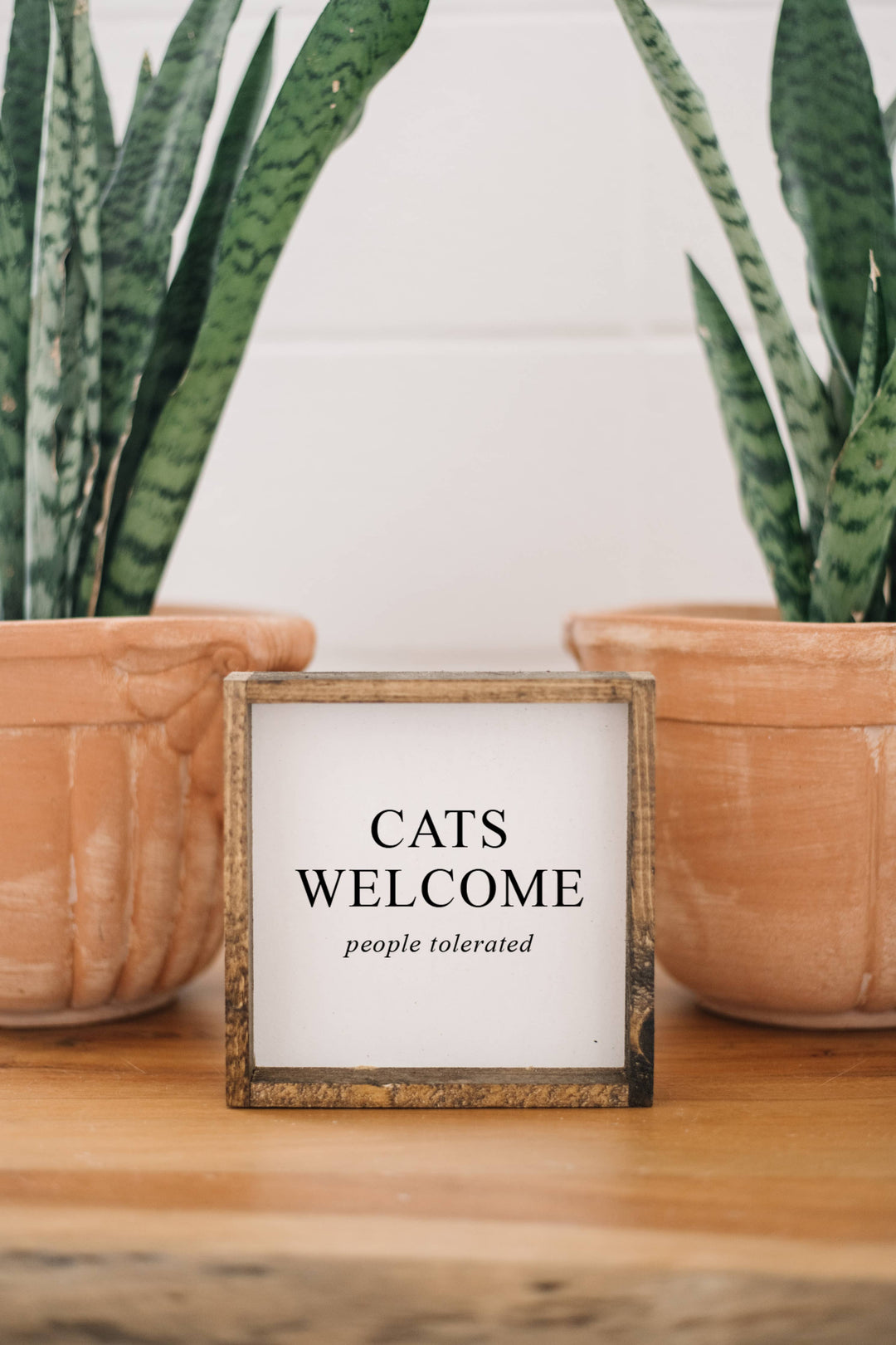 Cats Welcome (people tolerated) Wood Sign