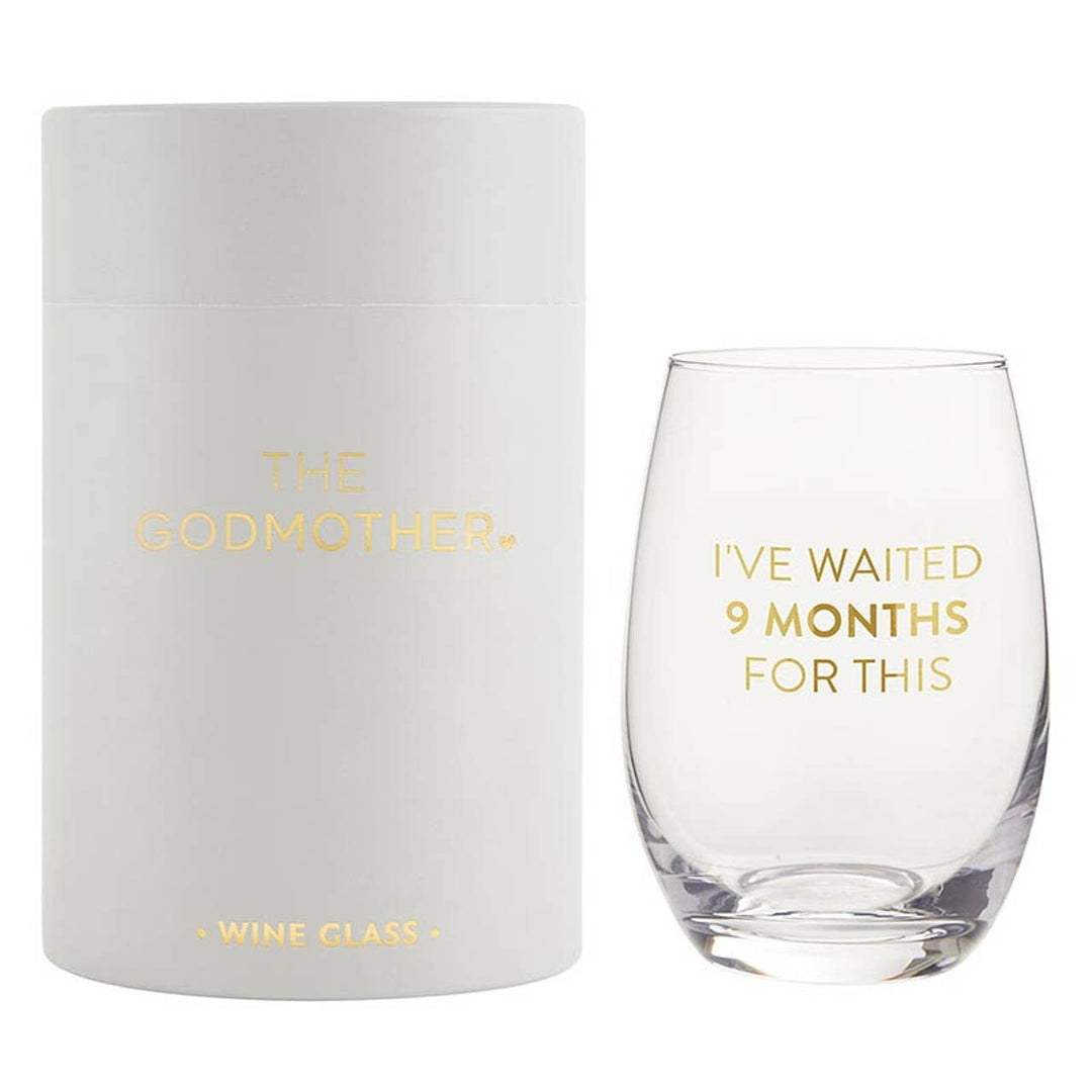 Wine Glass - I've Waited 9 Months For This