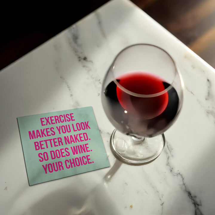 Funny Cocktail Napkins - Exercise makes you