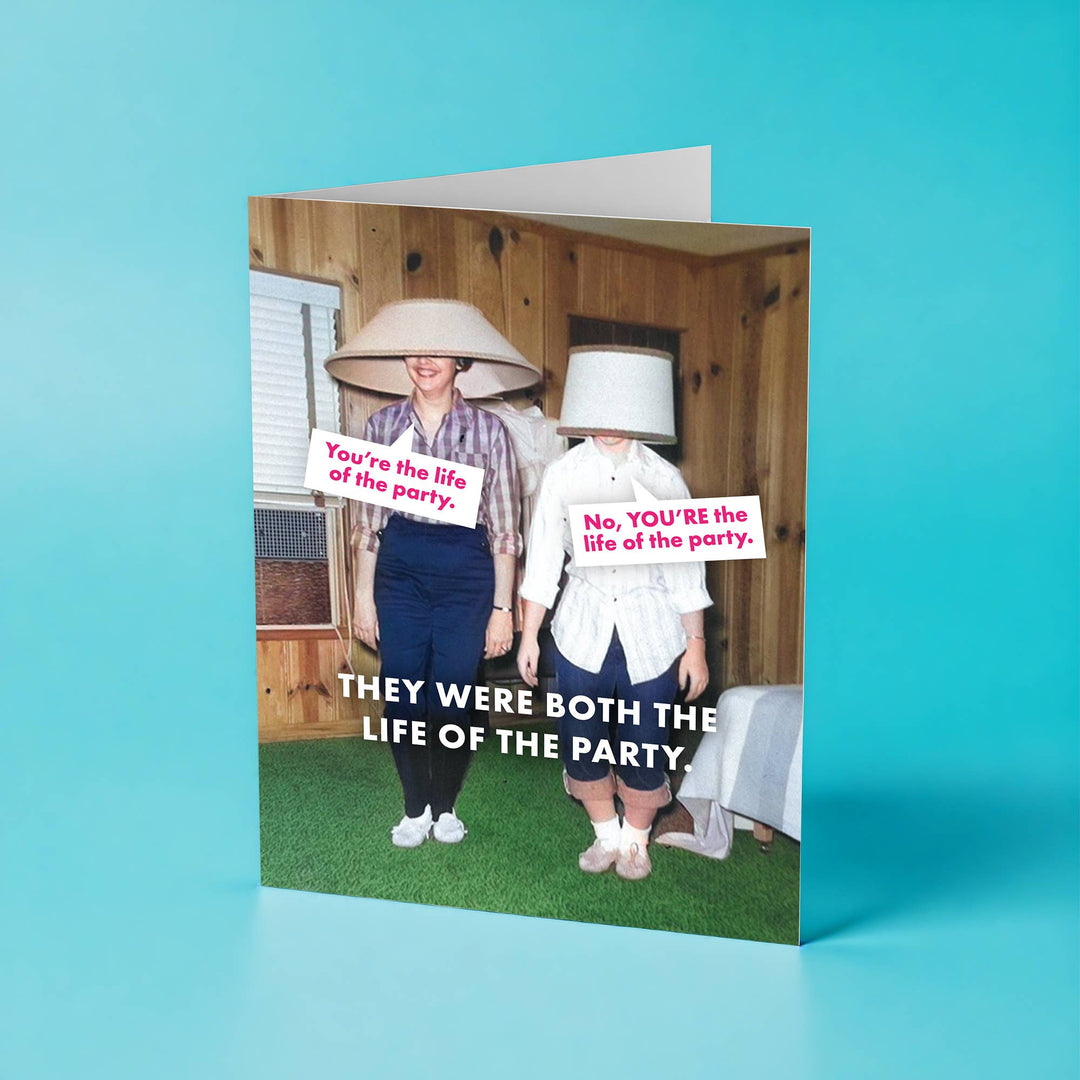 Funny Everyday Card – LIFE OF THE PARTY – Retro Humor