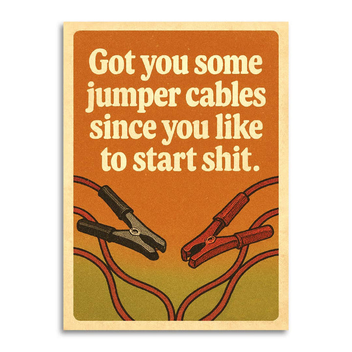 Jumper Cables Insult – Funny Friendship Card