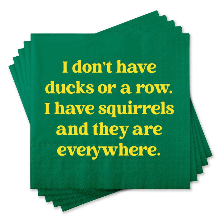 Funny Cocktail Napkins - I have squirrels