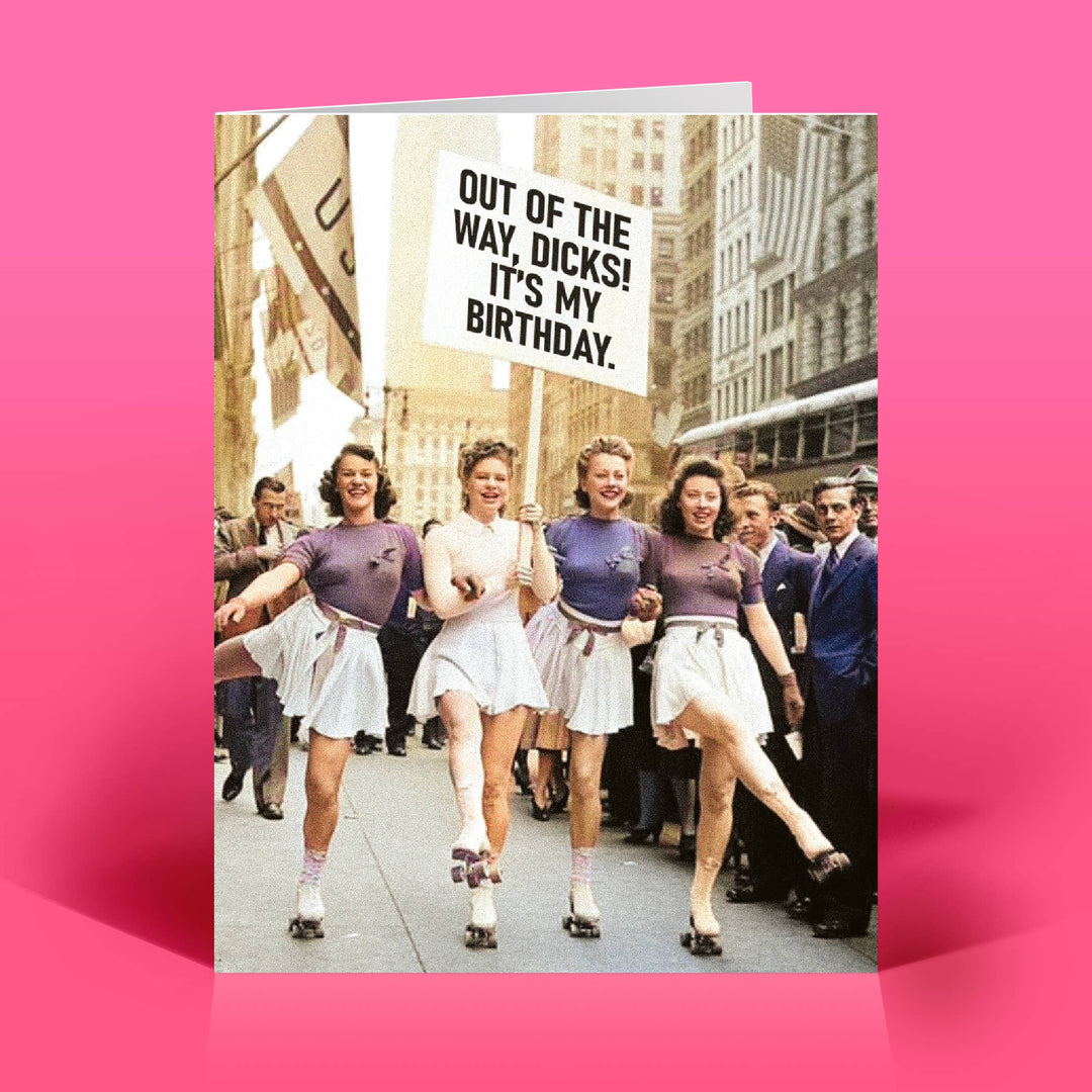 Funny Birthday Card – OUT OF THE WAY! – Sassy Humor