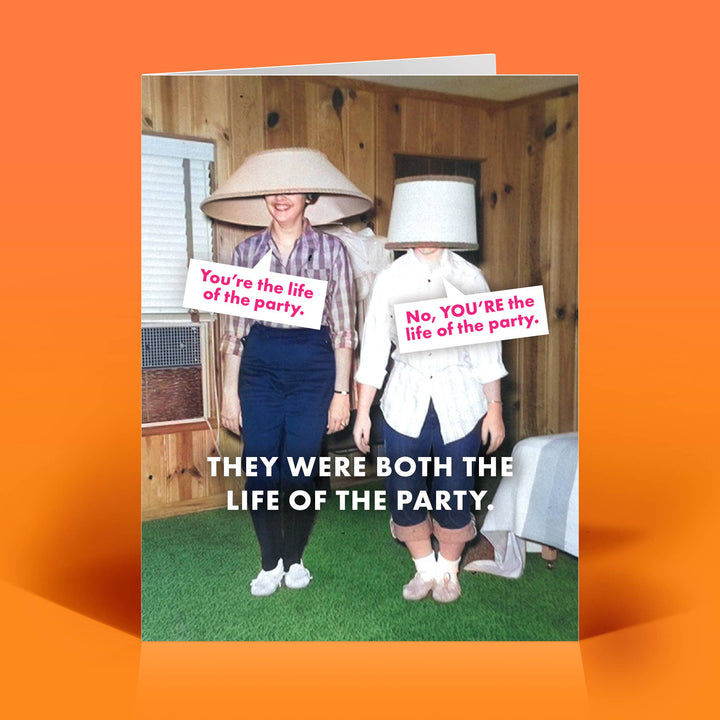 Funny Everyday Card – LIFE OF THE PARTY – Retro Humor