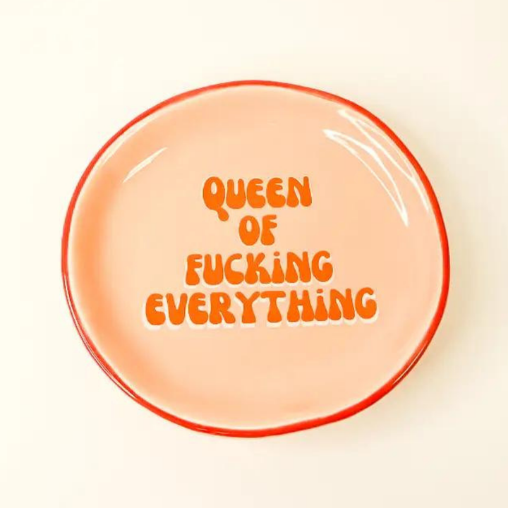 Queen Of Fucking Everything - Round Trinket Tray